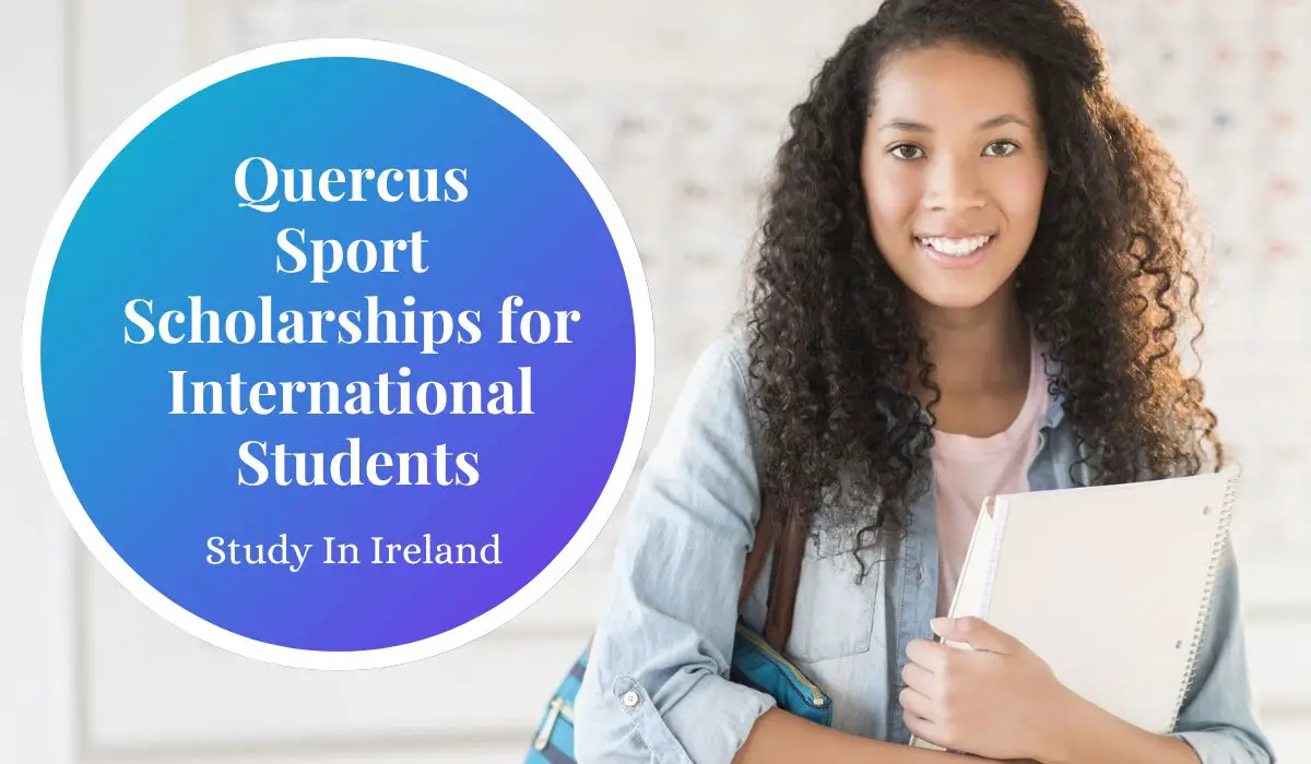 Quercus Sport Scholarships for International Students in Ireland
