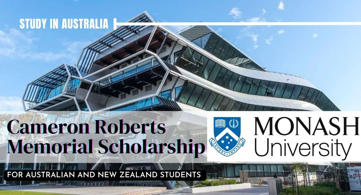 Cameron Roberts Memorial Scholarship at Monash University