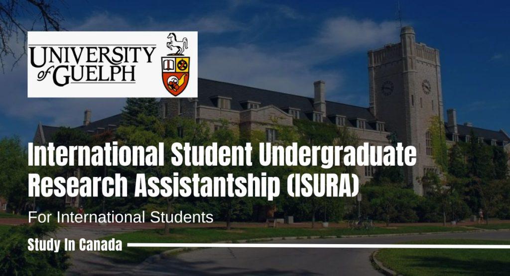 International Student Undergraduate Research Assistantship (ISURA) at University of Guelph