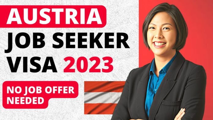 Austria Job Seeker Visa 2024 | Go to Austria Without Job Offer