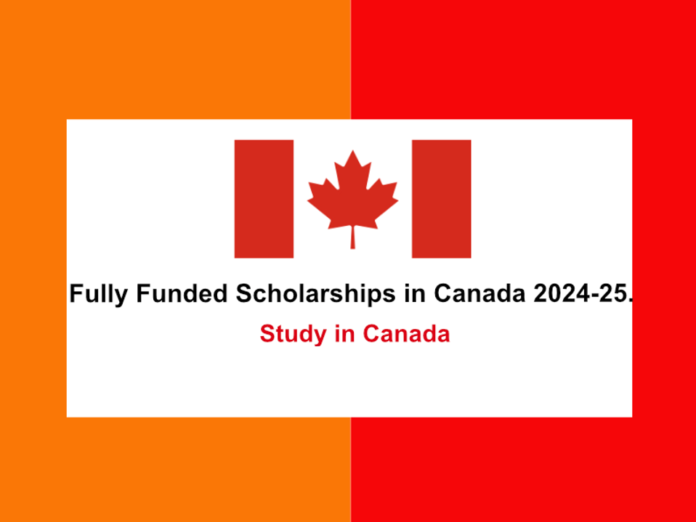 Top 10 Scholarships to Study in Canada 2023-24 | BS, MS, PhD