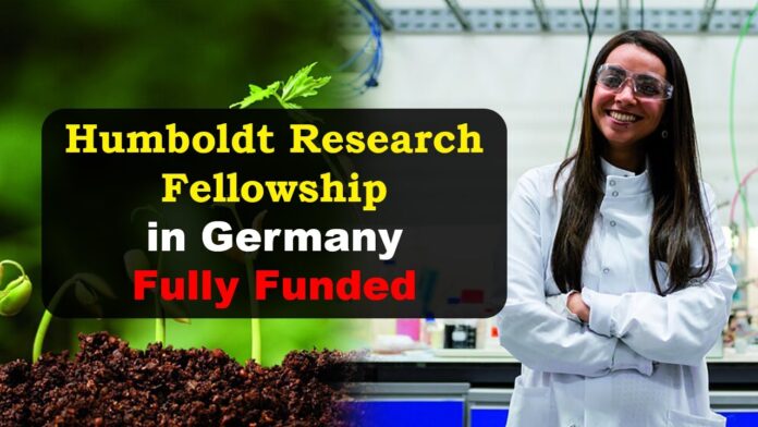 Humboldt Research Fellowship in Germany 2023-2024 [Fully Funded]