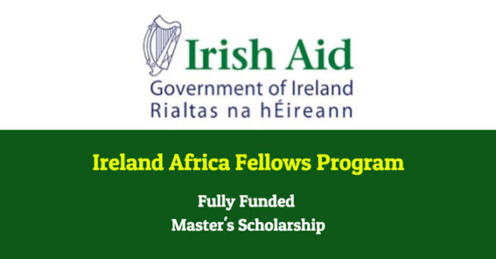 Ireland Fellows Programme – Africa Scholarship 2024/25 [Fully Funded]